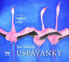 Jan Skácel: Uspávanky