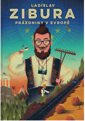 Ladislav Zibura: Prázdniny v Evropě