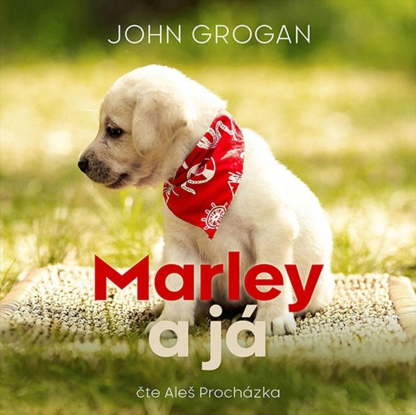 John Grogan: Marley a já