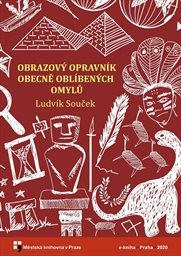 Ludvík Souček: Obrazový opravník obecně oblíbených omylů
