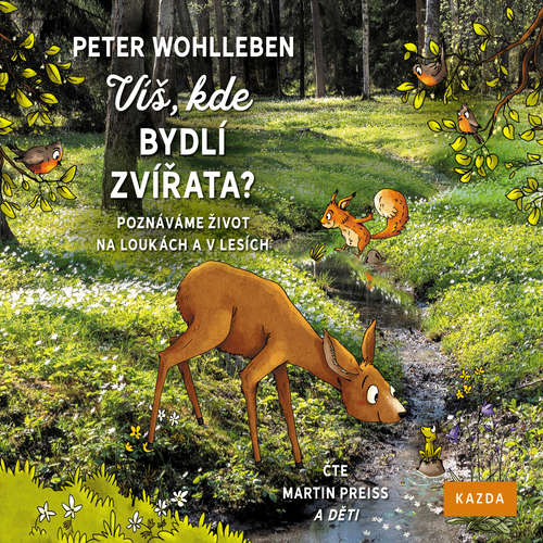  Peter Wohlleben: Víš, kde bydlí zvířata?