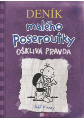 Jeff Kinney: Deník malého poseroutky. Ošklivá pravda