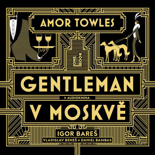 Amor Towles: Gentleman v Moskvě