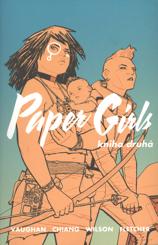 Paper girls. Kniha druhá 