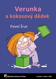 Pavel Šrut: Verunka a kokosový dědek