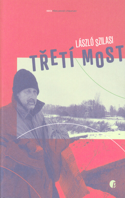 László Szilasi: Třetí most