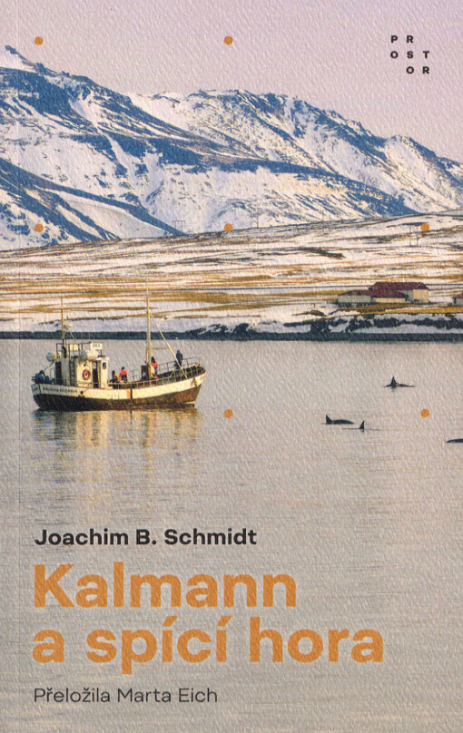 Joachim B. Schmidt: Kalmann a spící hora