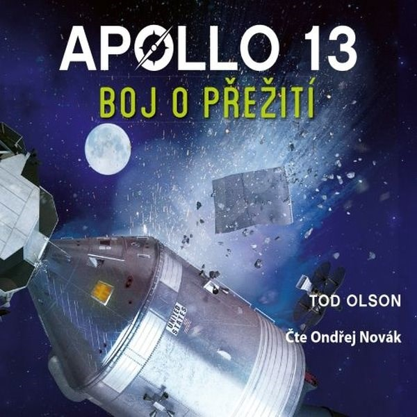 Olson, Tod: Apollo 13 - Boj o přežití