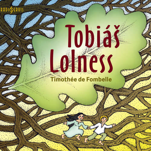 Timothée de Fombelle: Tobiáš Lolness