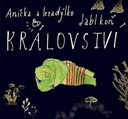 Anička A Letadýlko & Jablkoň: Království