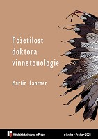 Martin Fahrner: Pošetilost doktora vinnetouologie