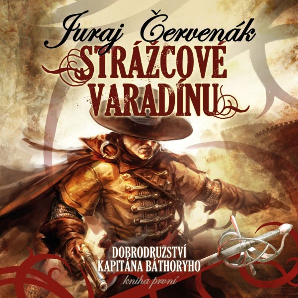 juraj Červeňák: Strážcové varadínu