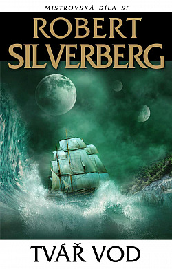 Robert Silverberg: Tvář vod