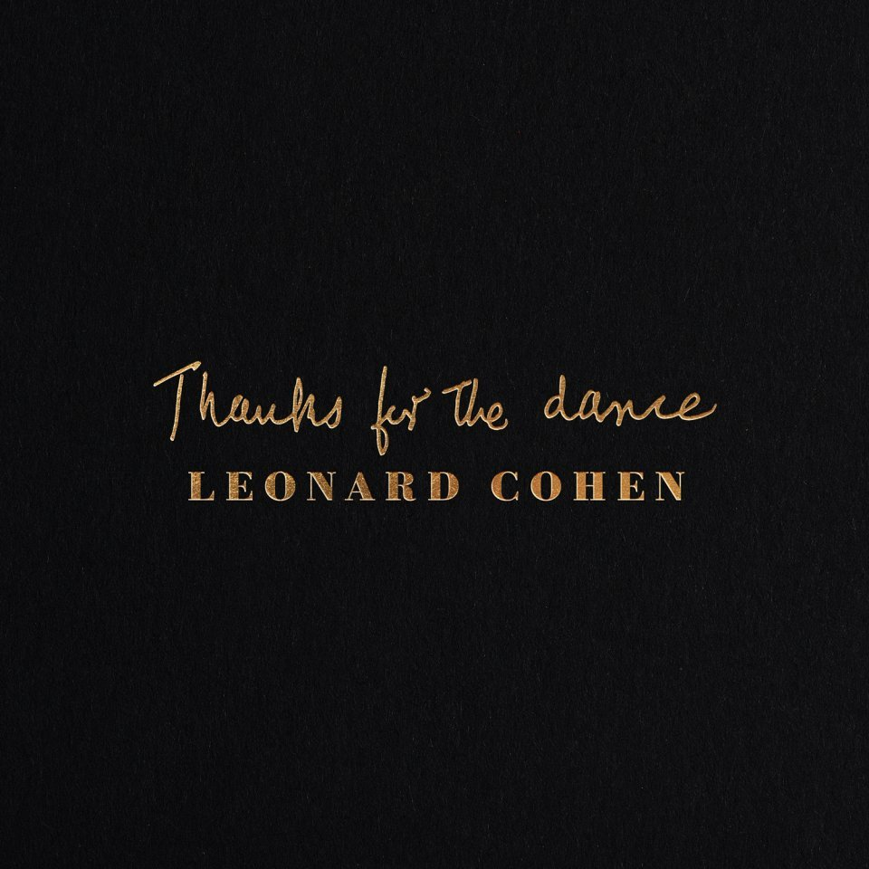 Leonard Cohen: Thanks for The dance