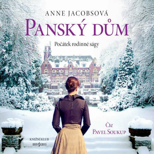 Anne Jacobs: Panský dům. Počátek rodinné ságy.