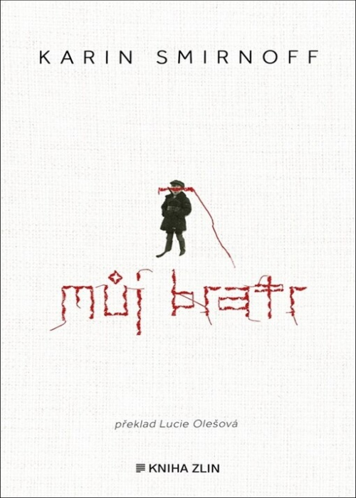 Karin Smirnoff: Můj bratr