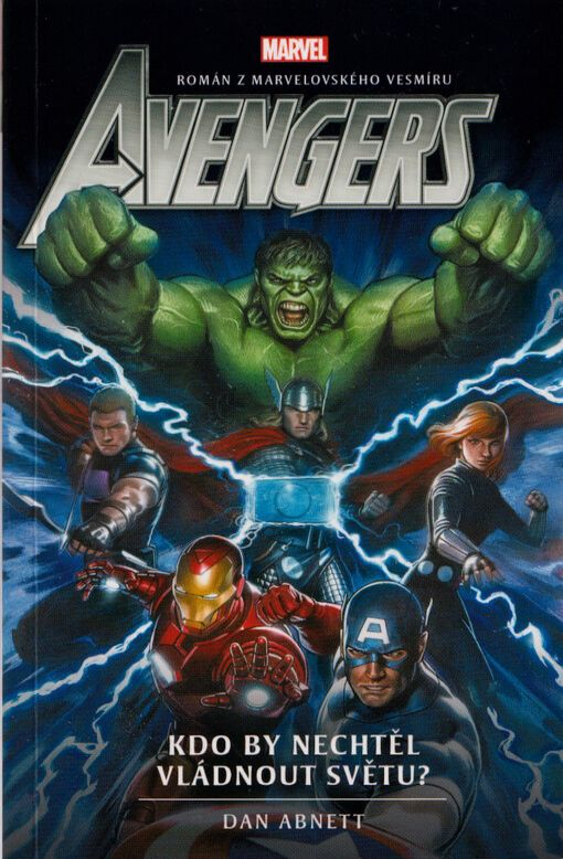 Avengers. Kdo by nechtěl vládnout světu?