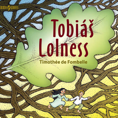  Timothée de Fombelle: Tobiáš Lolness