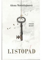 Alena Mornštajnová: Listopad