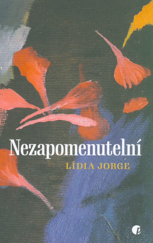 Lídia Jorge: Nezapomenutelní