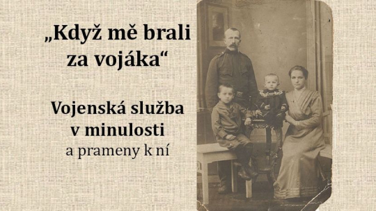 Když mě brali za vojáka...