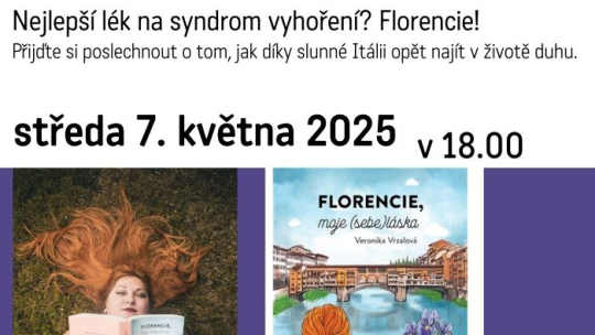 Nejlepší lék na syndrom vyhoření? Florencie!
