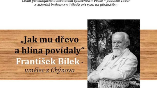 Co dřevo a hlína povídaly Františku Bílkovi