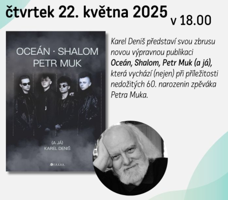 Oceán, Shalom, Petr Muk (a já)