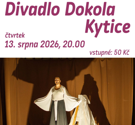 Divadlo Dokola uvádí Kytici