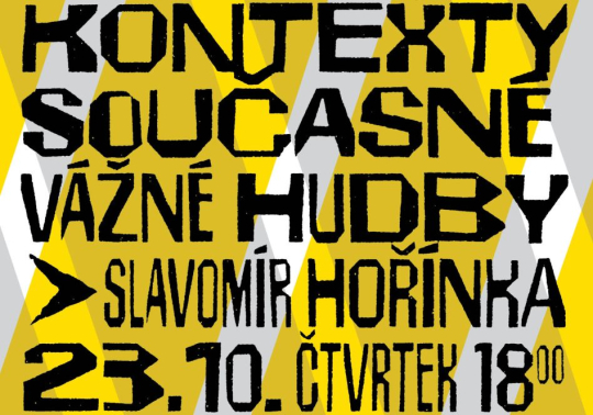 Slavomír Hořínka: Kontexty současné vážné hudby