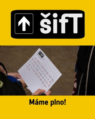 Šift hlásí plno!