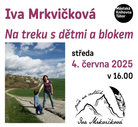 Iva Mrkvičková na treku s dětmi a blokem