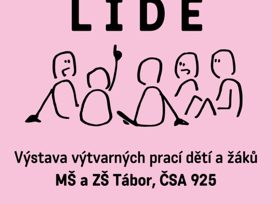 Lidé - výstava prací dětí ze ZŠ a MŠ ČSA Tábor