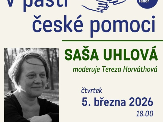 Saša Uhlová: V pasti české pomoci